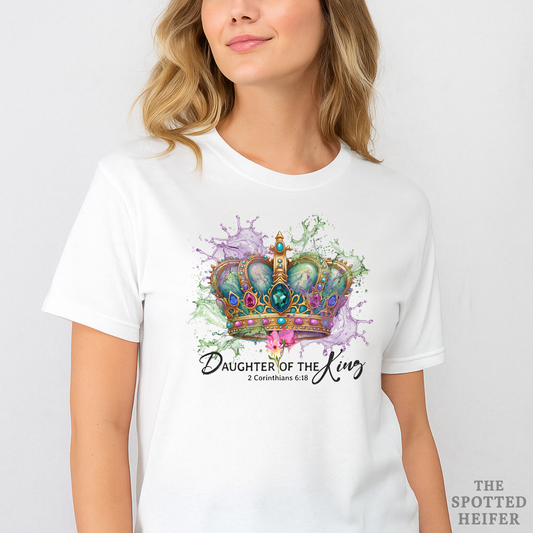 Daughter of the King Crown T-Shirt – Inspirational Christian Tee | The Spotted Heifer