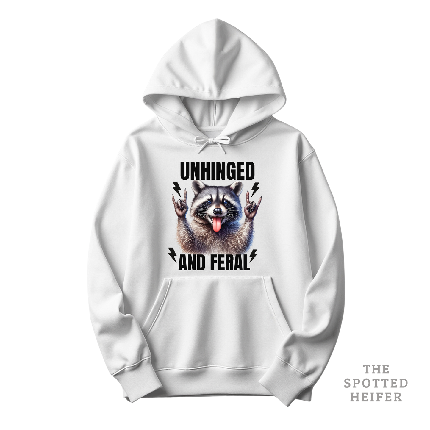 Raccoon Unhinged & Feral Hoodie – Funny Raccoon Sweatshirt for Wild Souls | The Spotted Heifer